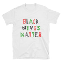 Load image into Gallery viewer, Black Wives Matter Crew Neck (Signature Collection)